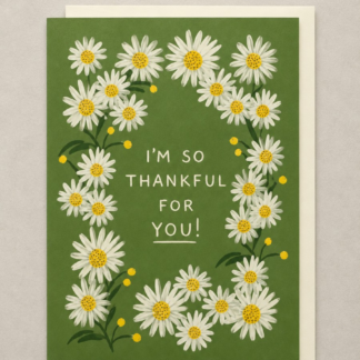 I am So Thankful For You