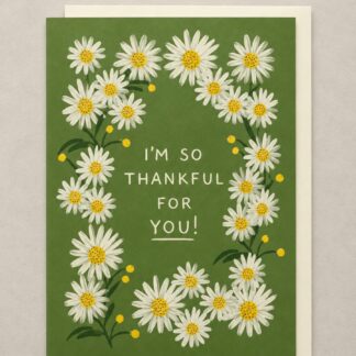 I am So Thankful For You